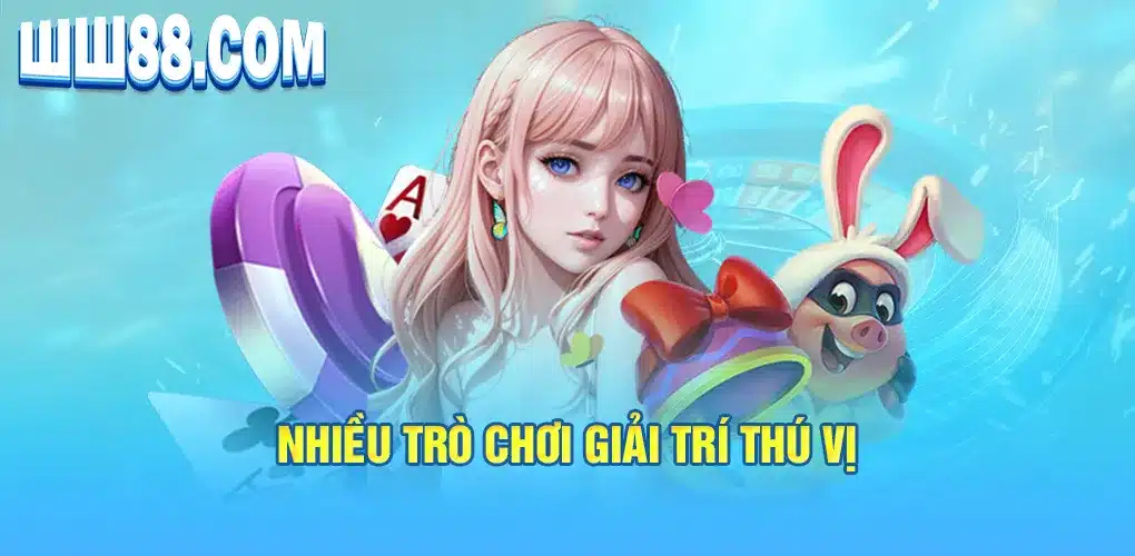 Nhiều trò chơi giải trí thú vị