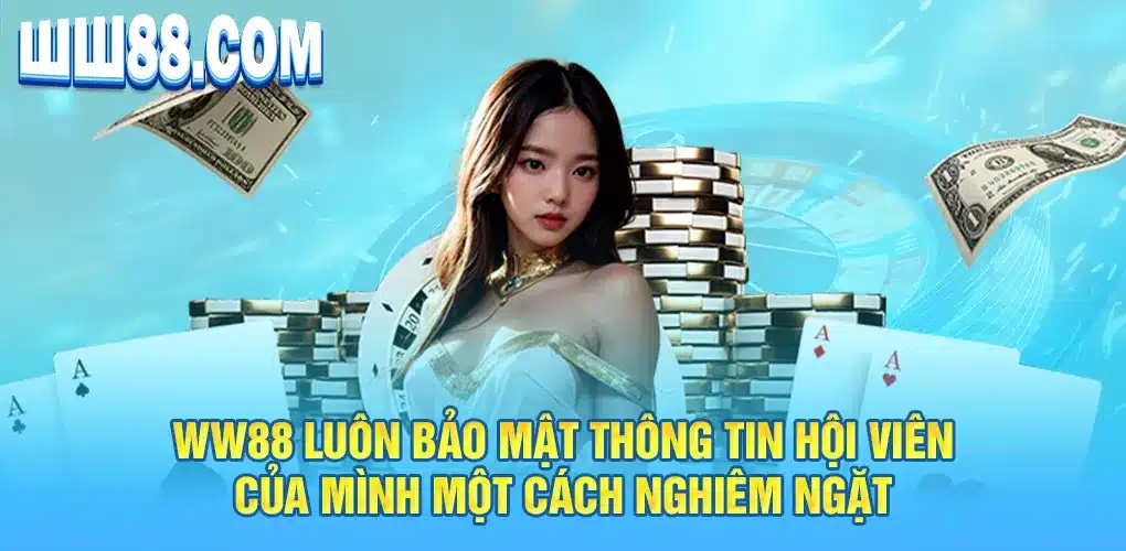 WW88 luôn bảo mật thông tin hội viên của mình một cách nghiêm ngặt