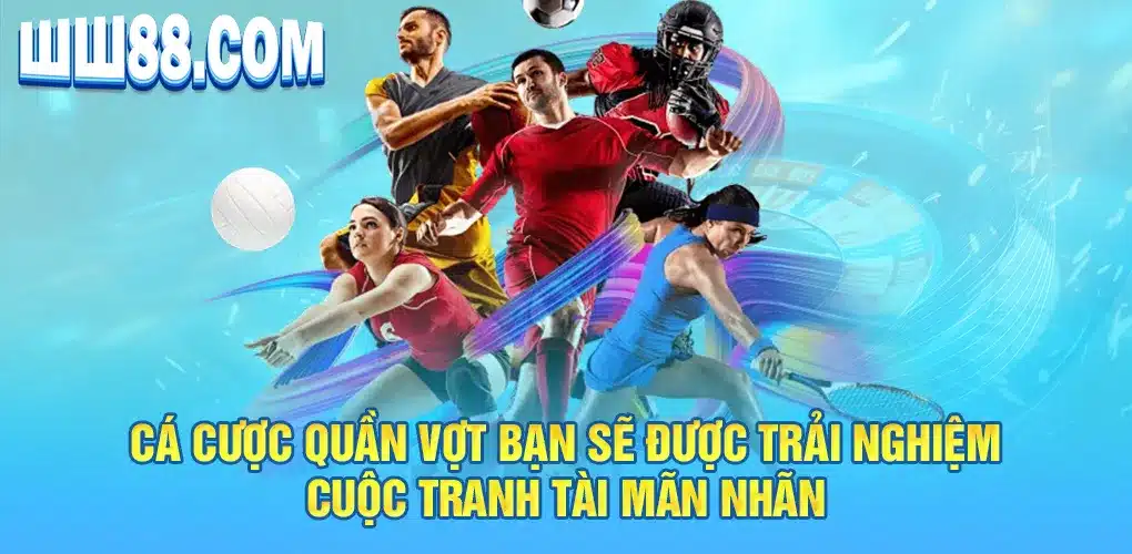 Cá cược quần vợt bạn sẽ được trải nghiệm cuộc tranh tài mãn nhãn