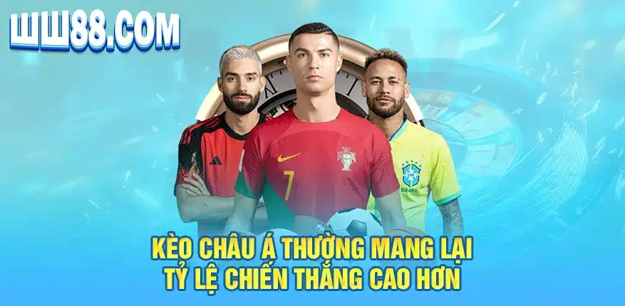 Kèo châu Á thường mang lại tỷ lệ chiến thắng cao hơn